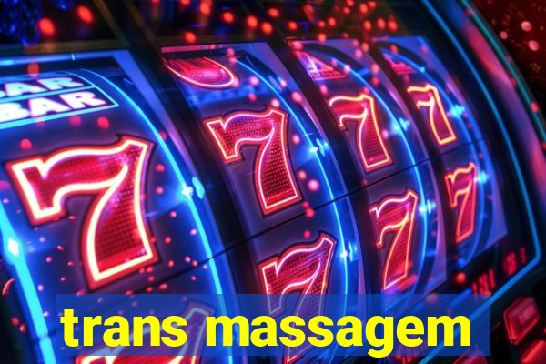 trans massagem